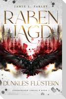 Rabenjagd (Band 1): Dunkles Flüstern
