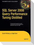 SQL Server 2008 Query Performance Tuning Distilled
