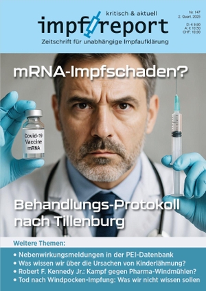 Tolzin, Hans U. P. (Hrsg.). impf-report Nr. 147, II/2025 - mRNA-Impfschaden? Behandlungsprotokoll nach Tillenburg. Tolzin, Hans Verlag, 2025.
