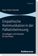 Empathische Kommunikation in der Palliativbetreuung