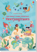 Mein Immer-wieder-Stickerbuch: Meerjungfrauen