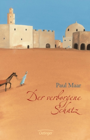 Paul Maar / Isabel Pin. Der verborgene Schatz. Oetinger, 2005.