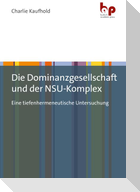 Die Dominanzgesellschaft und der NSU-Komplex