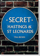 Secret Hastings & St Leonards
