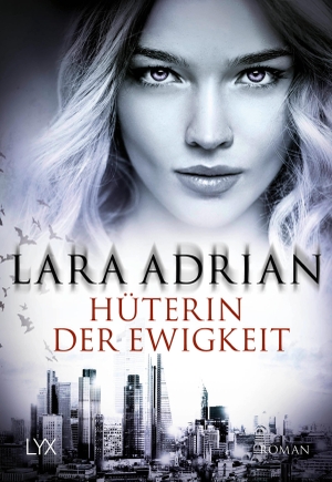 Adrian, Lara. Hüterin der Ewigkeit. LYX, 2022.