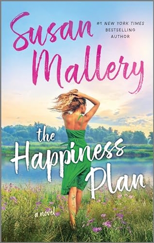 Mallery, Susan. The Happiness Plan. Mira Books, 2024.