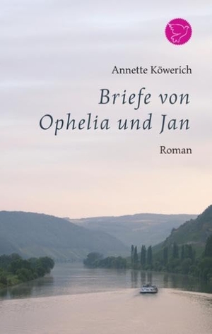Annette Köwerich. Briefe von Ophelia und Jan. BoD – Books on Demand, 2017.