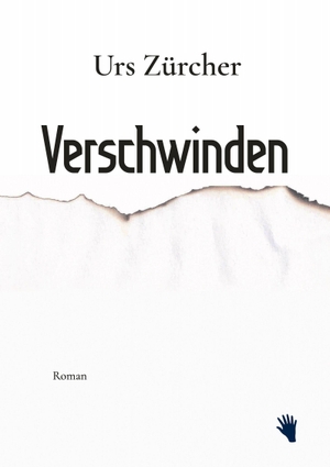 Zürcher, Urs. Verschwinden. Bilger Verlag, 2026.