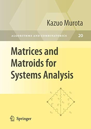 Murota, Kazuo. Matrices and Matroids for Systems Analysis. Springer-Verlag GmbH, 2009.
