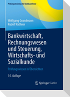 Bankwirtschaft, Rechnungswesen und Steuerung, Wirtschafts- und Sozialkunde