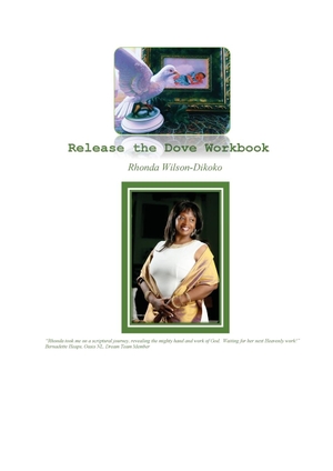 Wilson-Dikoko, Rhonda. Release the Dove Workbook. Paragon Publishing, 2017.