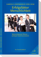 Erfolgsfaktor Menschlichkeit