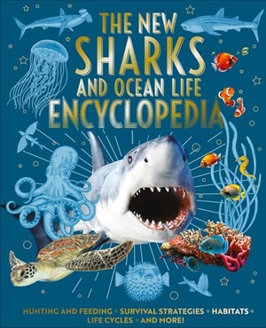 Martin. The New Sharks and Ocean Life Encyclopedia - Hunting and Feeding, Survival Strategies, Habitats, Life Cycles and More!. Arcturus Publishing, 2025.