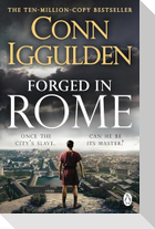 Forged in Rome