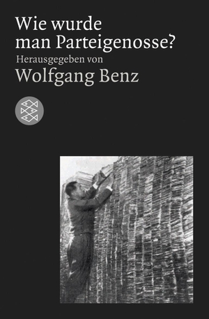 Benz, Wolfgang (Hrsg.). Wie wurde man Parteigenosse?. FISCHER Taschenbuch, 2009.