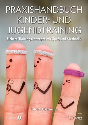 Hartmann, Patrick. Praxishandbuch Kinder- und Jugendtraining - Sichere Trainingskonzepte mit Spaß und Methodik. Hintergrundwissen zur Bewegungsförderung im Sportunterricht und Vereinssport. Für Sportlehrer, Trainer & Erzieher.. Richard Pflaum Vlg GmbH, 2021.
