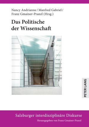Andrianne, Nancy / Franz Gmainer-Pranzl et al (Hrsg.). Das Politische der Wissenschaft. Peter Lang, 2022.