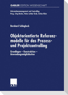 Objektorientierte Referenzmodelle für das Prozess- und Projektcontrolling