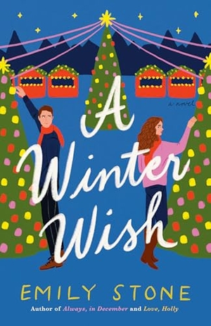 Stone, Emily. A Winter Wish. Random House Publishing Group, 2024.