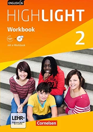 Berwick, Gwen. English G Highlight 02: 6. Schuljahr. Workbook mit CD-ROM (e-Workbook) und Audios online. Hauptschule. Cornelsen Verlag GmbH, 2014.