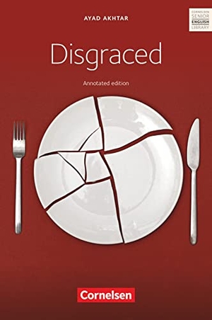Azadian, Ramin / Björn Jörgeling. Disgraced - Ab 11. Schuljahr. Textband mit Annotationen. Cornelsen Verlag GmbH, 2019.
