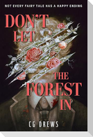 Don't Let The Forest In