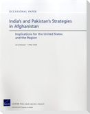 India's and Pakistan's Strategies in Afghanistan