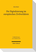 Die Digitalisierung im europäischen Zivilverfahren