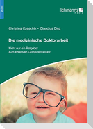 Die medizinische Doktorarbeit