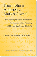 From John of Apamea to Mark¿s Gospel