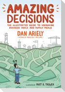 Amazing Decisions