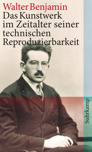 Benjamin, Walter. Das Kunstwerk im Zeitalter seiner technischen Reproduzierbarkeit. Suhrkamp Verlag AG, 2012.