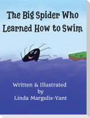 The Big Spider Who Learned How to Swim