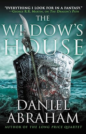 Abraham, Daniel. The Widow's House. Hachette Book Group USA, 2014.