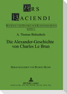 Die Alexander-Geschichte von Charles Le Brun