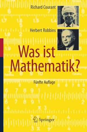 Robbins, Herbert / Richard Courant. Was ist Mathematik?. Springer Berlin Heidelberg, 2010.