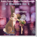 Fairy Tales That Make Them Laugh