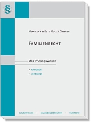 Hemmer, Karl-Edmund / Wüst, Achim et al. Familienrecht - Das Prüfungswissen für Studium und Examen. Hemmer-Wuest, 2023.