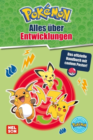 Pokémon Handbuch: Alles über Entwicklungen - Das offizielle Handbuch. Nelson Verlag, 2025.