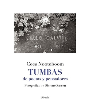 Nooteboom, Cees. Tumbas : de poetas y pensadores. Siruela, 2017.