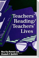 Teachers' Reading/Teachers' Lives