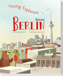 Young Explorers Around Berlin