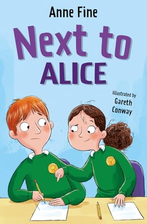 Fine, Anne. Next to Alice. HarperCollins Publishers, 2023.