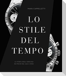 Lo stile del tempo. La storia degli orologi da polso dal 1900 a oggi