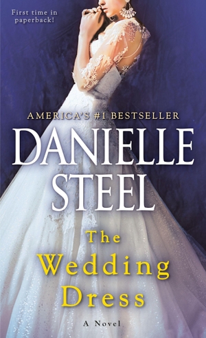 Steel, Danielle. The Wedding Dress - A Novel. Random House LCC US, 2021.