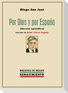 Por Dios y por España : novela episódica