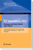 ICT Innovations 2022. Reshaping the Future Towards a New Normal