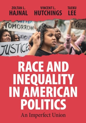 Hajnal, Zoltan L / Hutchings, Vincent L et al. Race and Inequality in American Politics. Cambridge University Press, 2024.