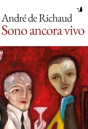 Richaud, André de. Sono ancora vivo. Articoli Liberi, 2025.