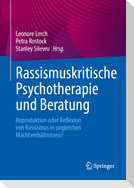 Rassismuskritische Psychotherapie und Beratung